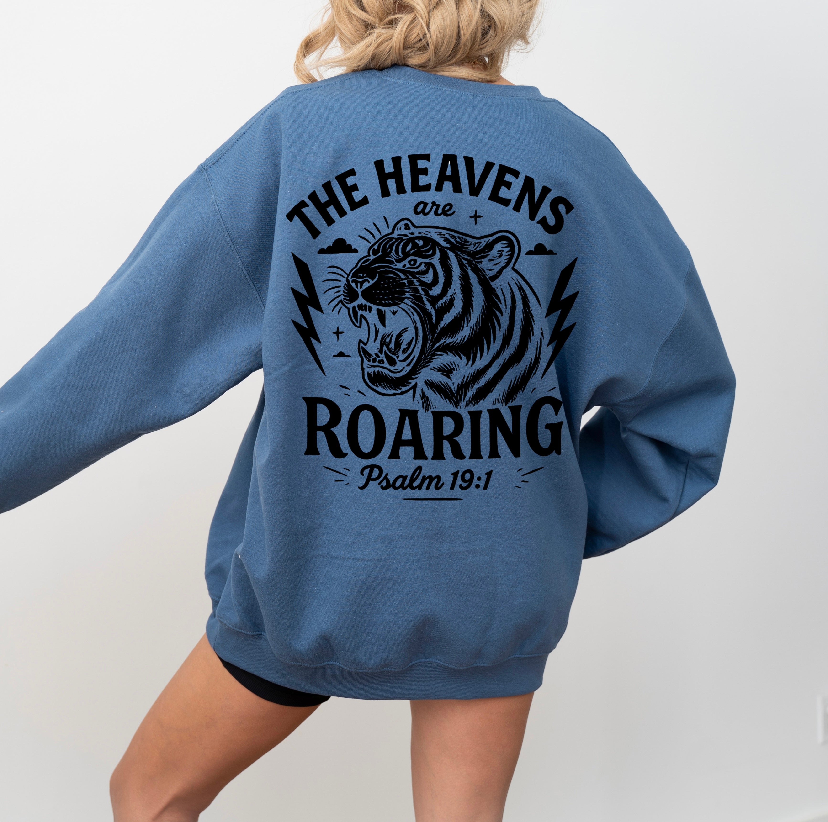 Heavens are roaring sweatshirt