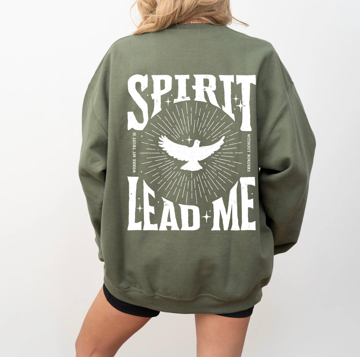 Spirit lead me sweatshirt