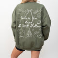 I will follow sweatshirt