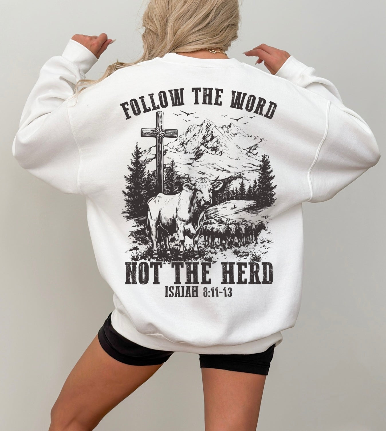 Follow the word sweatshirt