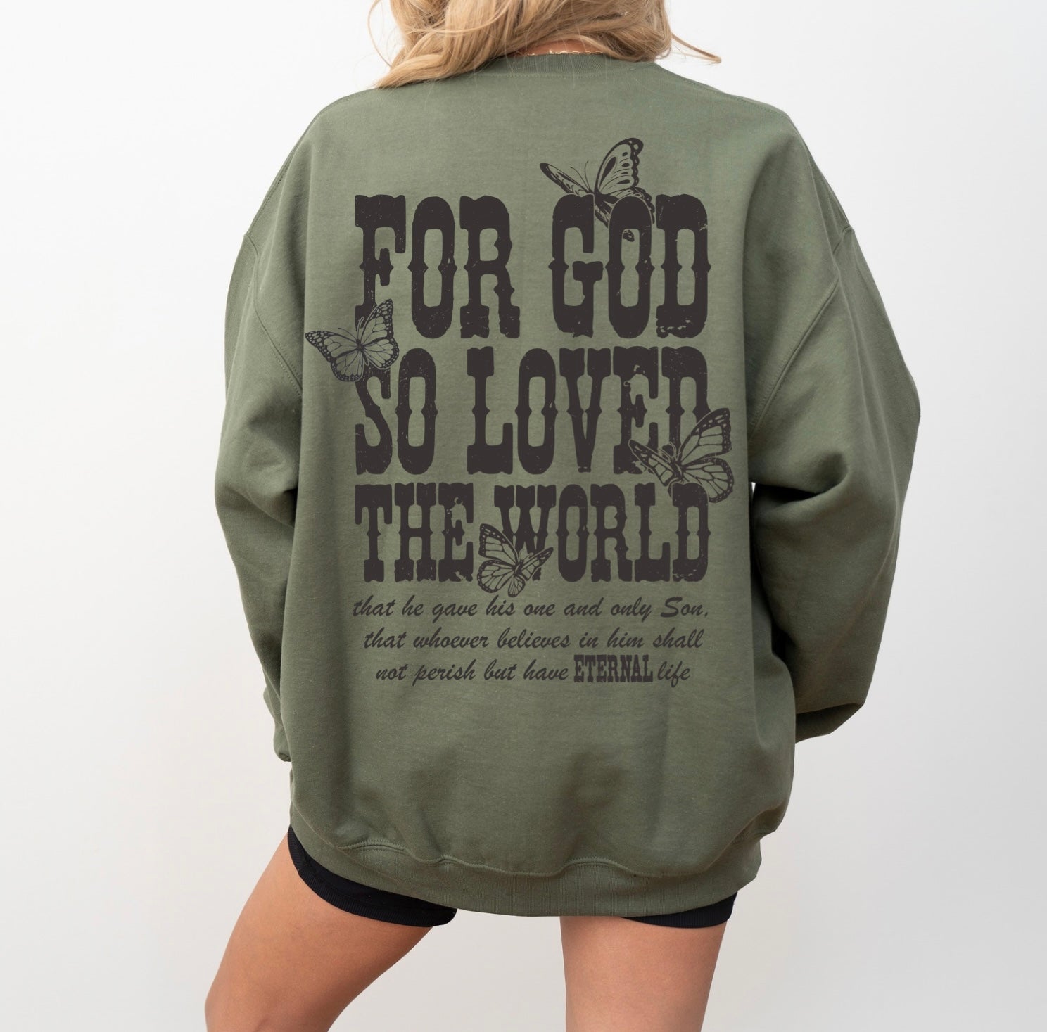 God so loved sweatshirt