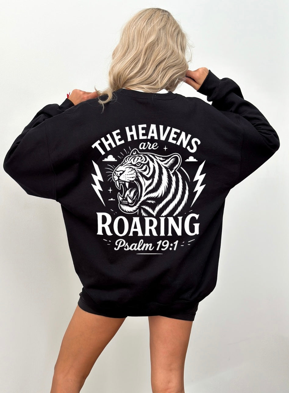 Heavens are roaring sweatshirt