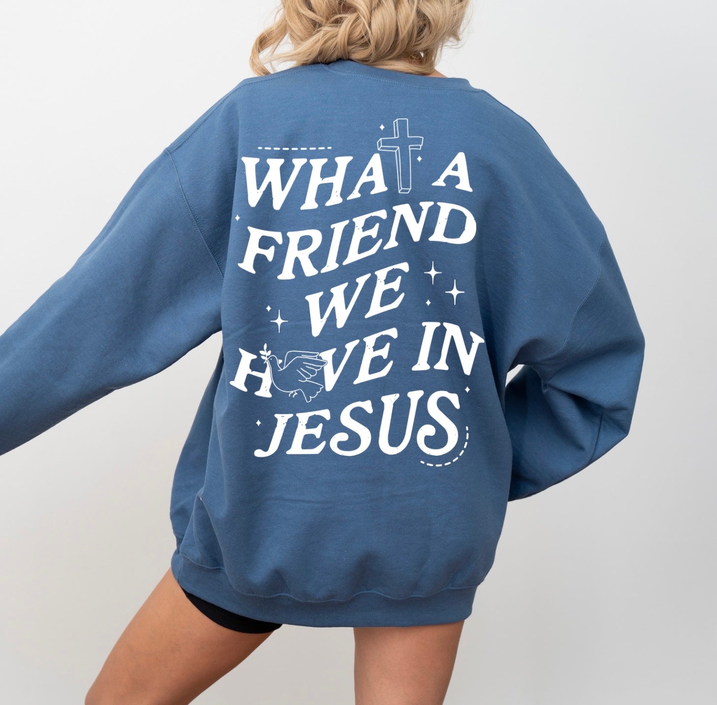 What a friend sweatshirt