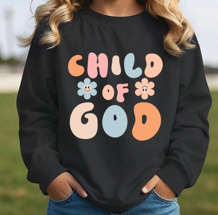 Child of God sweatshirt