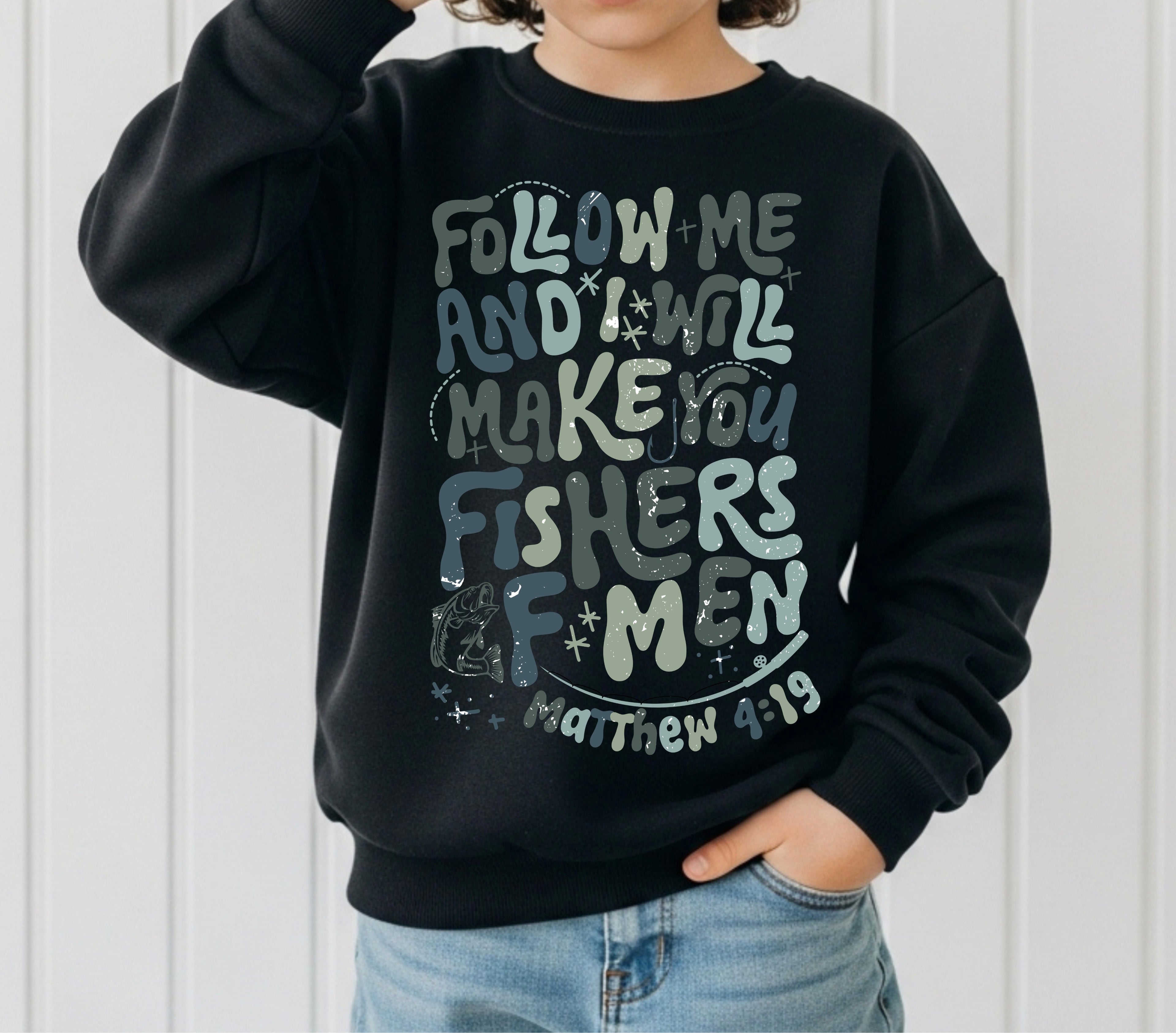Fishers of men sweatshirt