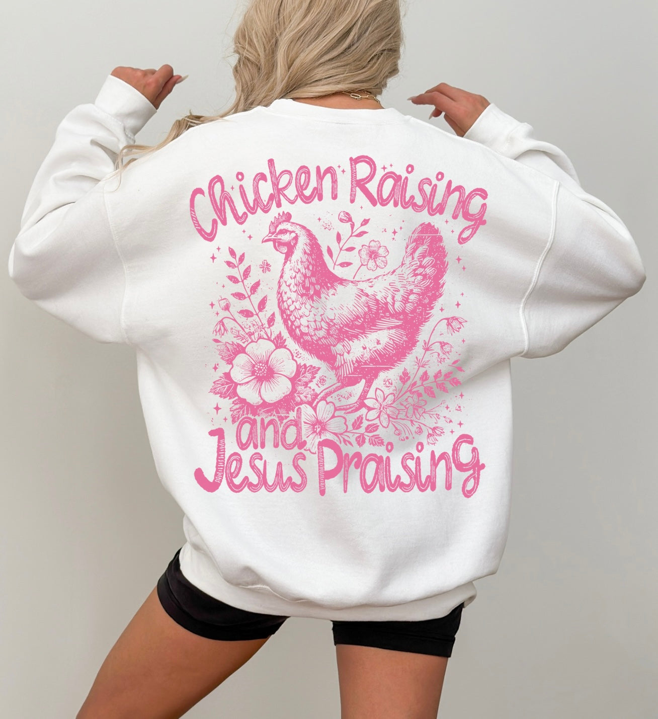 Chicken raising sweatshirt