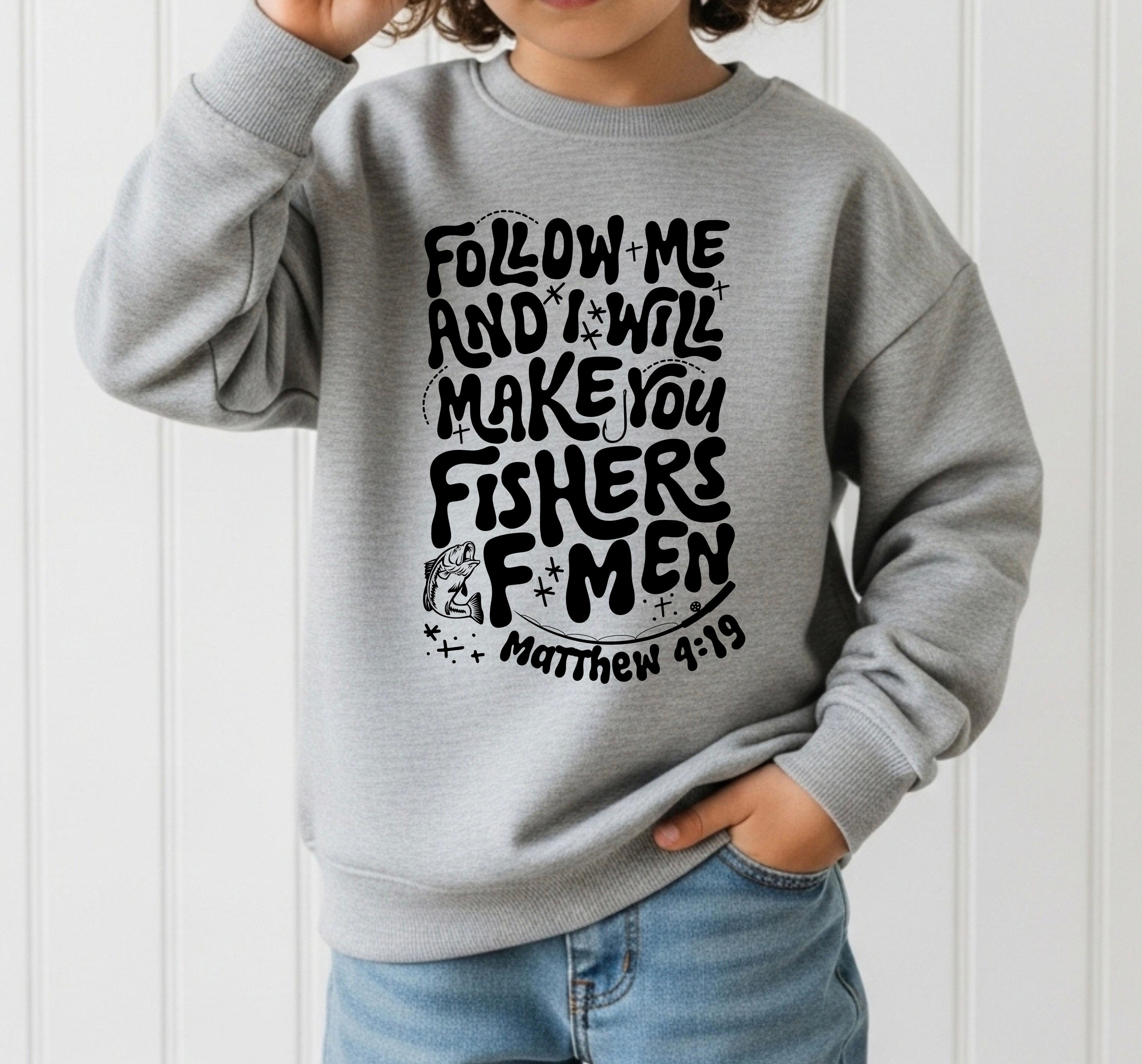 Fishers of men sweatshirt