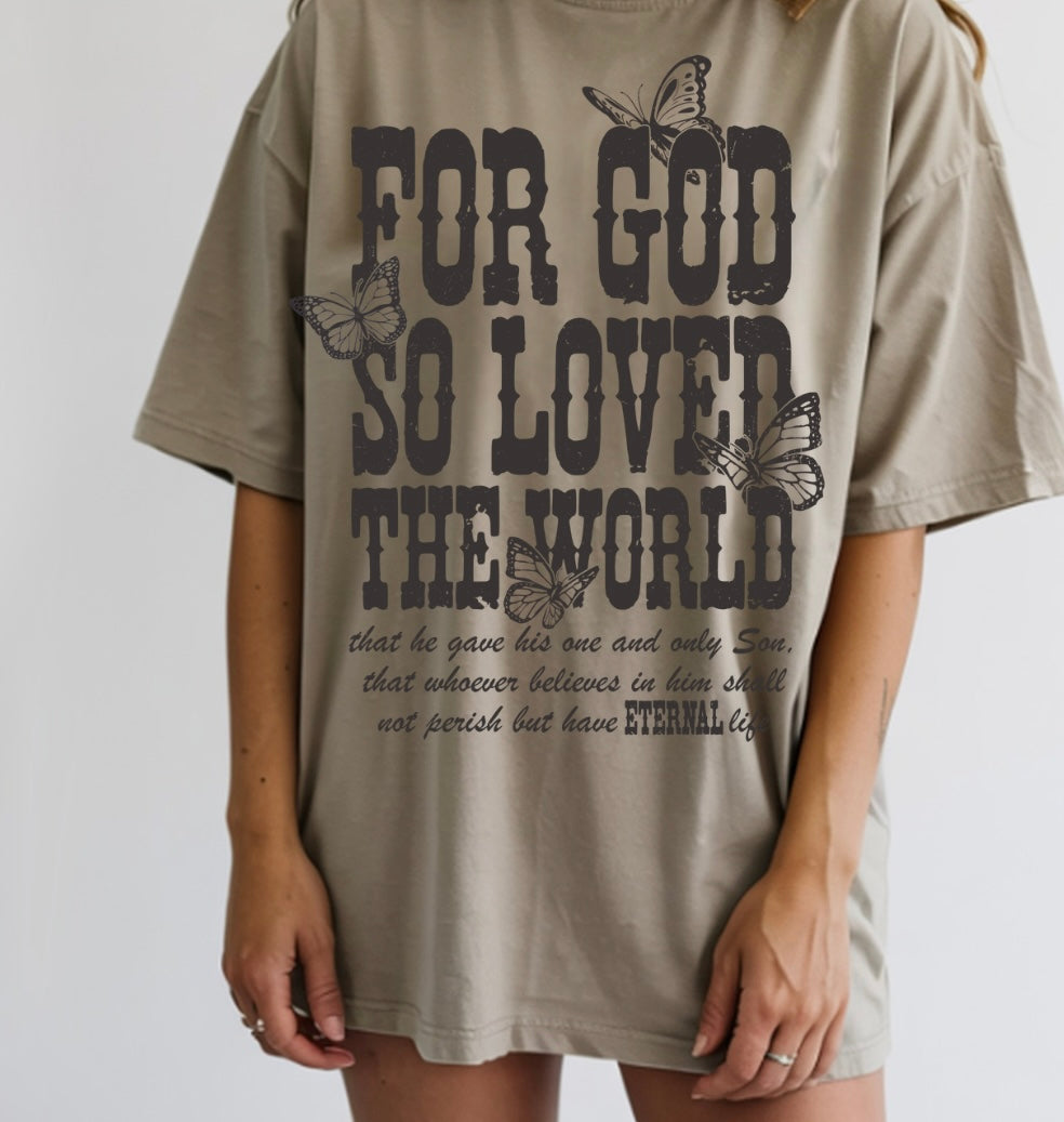 God so loved tshirt