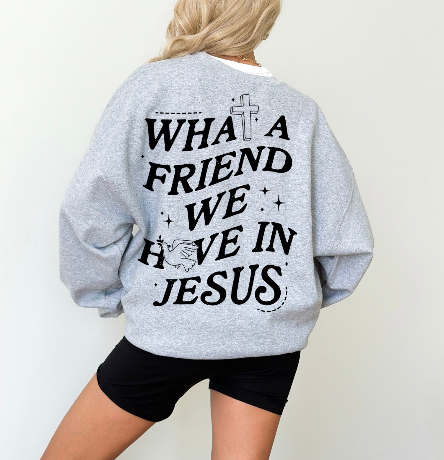 What a friend sweatshirt