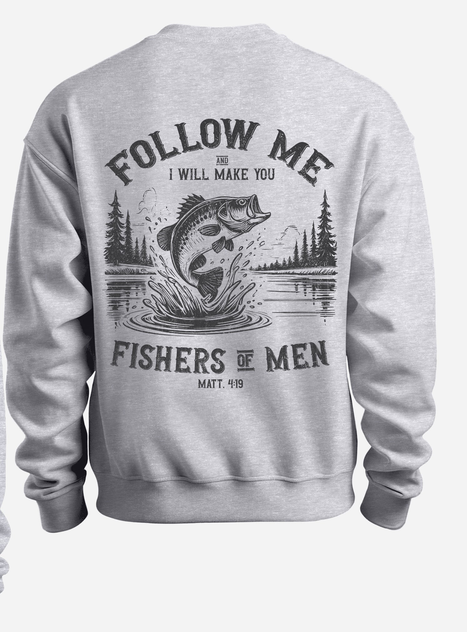 Fisher of men sweatshirt