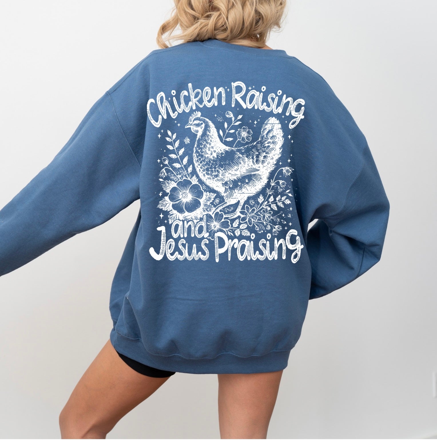 Chicken raising sweatshirt