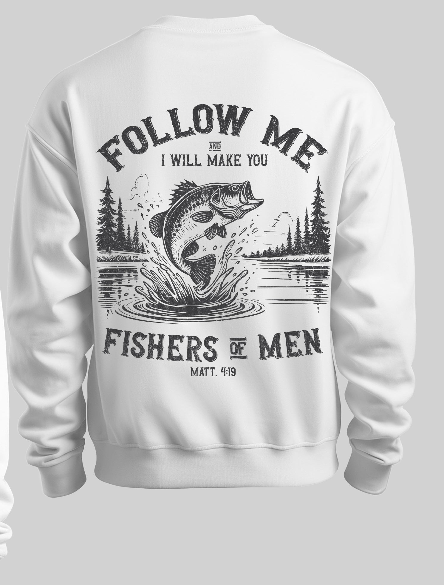 Fisher of men sweatshirt