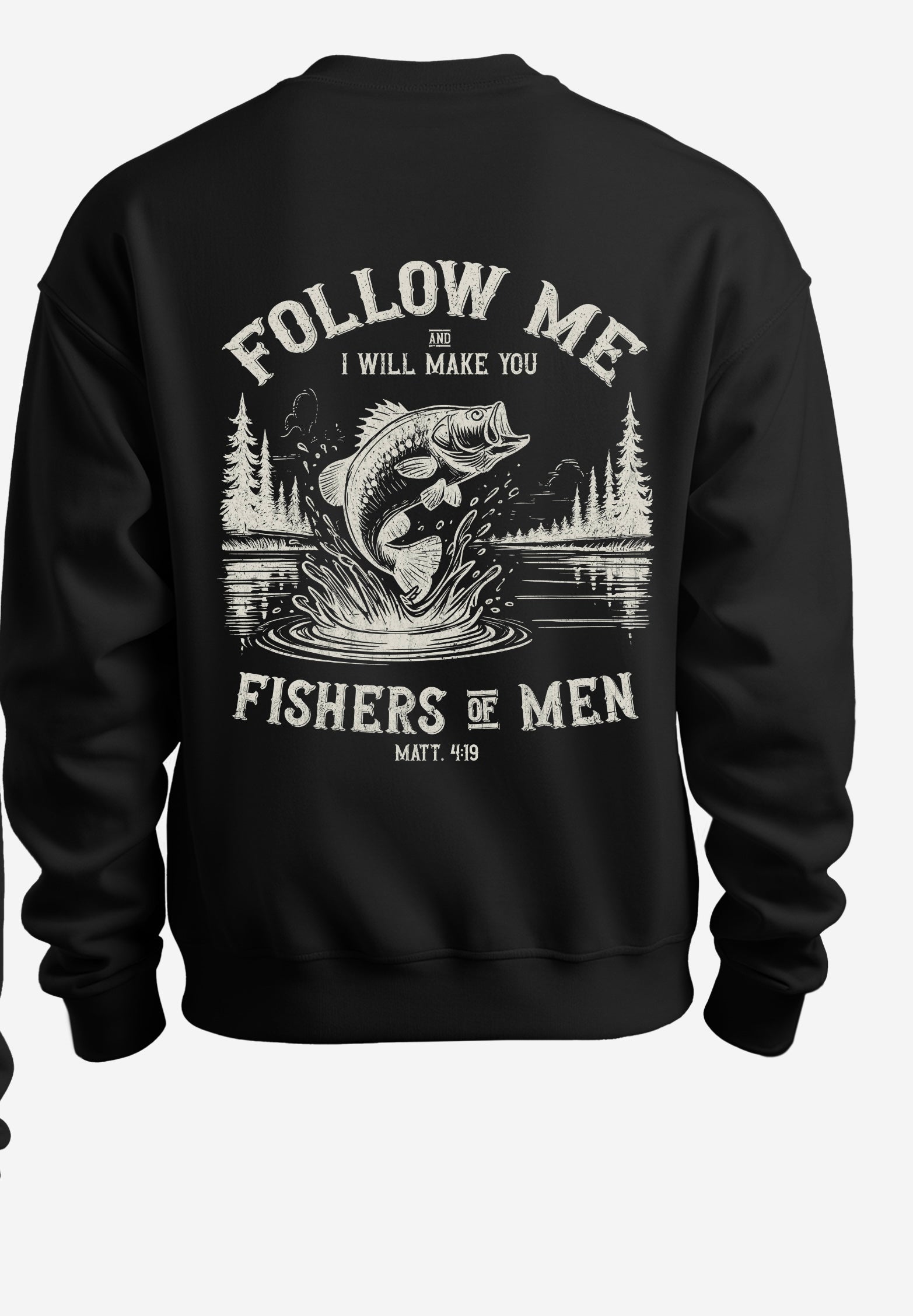 Fisher of men sweatshirt